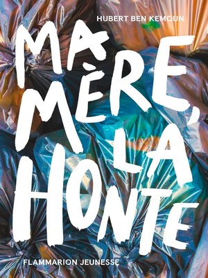 cover image of Ma mère, la honte